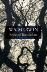 Selected Translations By W. S. Merwin Cover Image