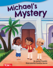 Michael’s Mystery (Literary Text) By Ashley Franklin, Caroline Garcia (Illustrator) Cover Image
