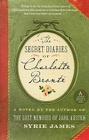 The Secret Diaries of Charlotte Bronte By Syrie James Cover Image