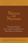 Nature and Nurture: The Complex Interplay of Genetic and Environmental Influences on Human Behavior and Development By Cynthia Garcia Coll (Editor), Elaine L. Bearer (Editor), Richard M. Lerner (Editor) Cover Image