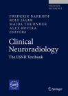 Clinical Neuroradiology: The Esnr Textbook Cover Image