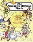 The Nursery Rhyme Book: P/V/G By Hal Leonard Corp (Created by) Cover Image