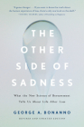 The Other Side of Sadness: What the New Science of Bereavement Tells Us About Life After Loss Cover Image
