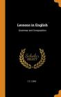 Lessons in English: Grammar and Composition By C. C. Long Cover Image