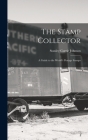 The Stamp Collector: A Guide to the World's Postage Stamps By Stanley Currie Johnson Cover Image