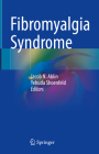 Fibromyalgia Syndrome By Jacob N. Ablin (Editor), Yehuda Shoenfeld (Editor) Cover Image