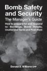 Bomb Safety and Security: The Manager's Guide Cover Image
