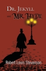 Dr. Jekyll and Mr. Hyde - the Original 1886 Classic (Reader's Library Classics) By Robert Louis Stevenson Cover Image