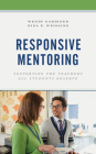 Responsive Mentoring: Supporting the Teachers All Students Deserve Cover Image