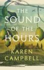 The Sound of the Hours By Karen Campbell Cover Image