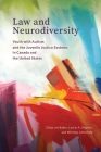 Law and Neurodiversity: Youth with Autism and the Juvenile Justice Systems in Canada and the United States Cover Image