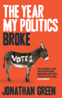 The Year My Politics Broke Cover Image