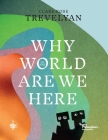 Why in the World Are We Here? Cover Image