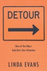 Detour: One of the Ways God Gets Our Attention Cover Image