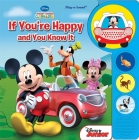 Disney Mickey Mouse Clubhouse: If You're Happy and You Know It [With Battery] By Brian Houlihan, The Disney Storybook Art Team (Illustrator) Cover Image