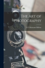 The Art of Photography By G. C. Hermann Halleur Cover Image