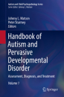Handbook of Autism and Pervasive Developmental Disorder: Assessment, Diagnosis, and Treatment (Autism and Child Psychopathology) Cover Image
