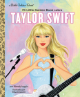 Mi Little Golden Book sobre Taylor Swift (My Little Golden Book About Taylor Swift Spanish Edition) By Wendy Loggia, Elisa Chavarri (Illustrator), Maria Correa (Translated by) Cover Image