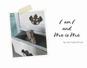 I Am I and Me is Me Cover Image
