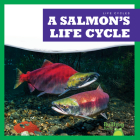 A Salmon's Life Cycle (Life Cycles) By Jamie Rice Cover Image