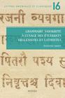 Grammaire Sanskrite a l'Usage Des Etudiants Hellenistes Et Latinistes Cover Image