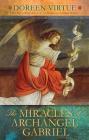 The Miracles of Archangel Gabriel By Doreen Virtue Cover Image