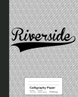 Calligraphy Paper: RIVERSIDE Notebook Cover Image