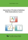 Interaction of Terahertz Radiation with Semiconductor Lasers By Jared Ombiro Gwaro Cover Image