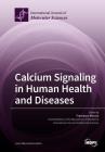 Calcium Signaling in Human Health and Diseases Cover Image