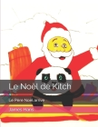 Le Noël de Kitch: Le Père Noël arrive By James Hans Cover Image
