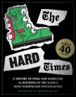 The Hard Times: The First 40 Years Cover Image