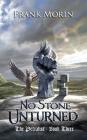 No Stone Unturned (Petralist #3) By Frank Morin, Joshua Essoe (Editor), Brad Fraunfelter (Artist) Cover Image