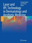 Laser and Ipl Technology in Dermatology and Aesthetic Medicine Cover Image