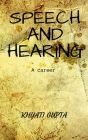 Speech and Hearing By Khyati Gupta Cover Image