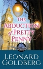 The Abduction of Pretty Penny: A Daughter of Sherlock Holmes Mystery By Leonard Goldberg Cover Image
