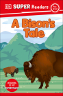 DK Super Readers Pre-Level A Bison's Tale Cover Image