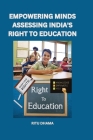 Empowering Minds Assessing India's Right to Education Cover Image