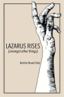 Lazarus Rises (amongst other things) Cover Image