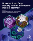 Nanostructured Drug Delivery Systems in Infectious Disease Treatment Cover Image