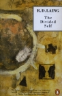 The Divided Self: An Existential Study in Sanity and Madness By R. D. Laing Cover Image