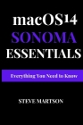 macOS 14 Sonoma Essentials: Everything you need to know By Steve Martson Cover Image