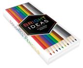 Bright Ideas Colored Pencils: (Colored Pencils for Adults and Kids, Coloring Pencils for Coloring Books, Drawing Pencils) By Chronicle Books Cover Image
