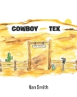 Cowboy Tex By Nan Smith Cover Image