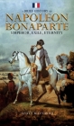 A Brief History of Napoleon Bonaparte - Emperor, Exile, Eternity Cover Image