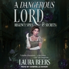 A Dangerous Lord By Laura Beers, Gabrielle Baker (Read by) Cover Image