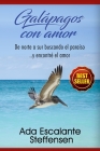Galápagos con Amor: De norte a sur buscando el paraiso y encontre el amor By Ada Escalante Steffensen Cover Image