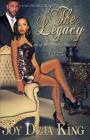 The Legacy...: Keep The Family Close By Joy Deja King Cover Image