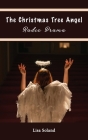 The Christmas Tree Angel Radio Drama By Lisa Soland Cover Image