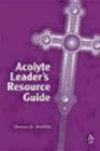 Acolyte Leader's Resource Guide Cover Image