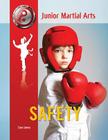Safety (Junior Martial Arts) By Sara James Cover Image